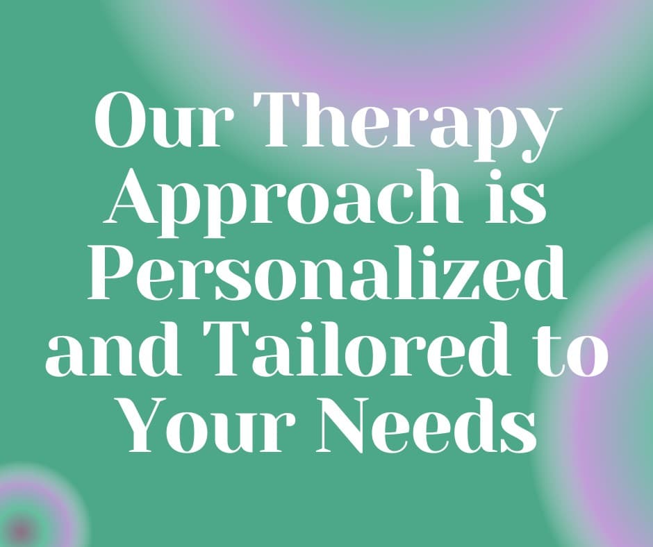 Our Therapy Approach
